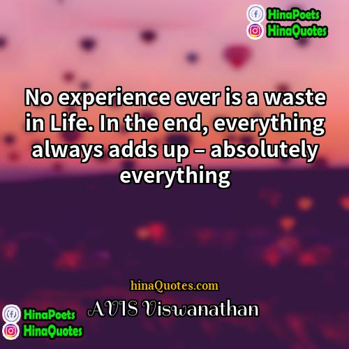 AVIS Viswanathan Quotes | No experience ever is a waste in